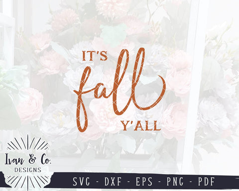 It's Fall Y'all SVG Files | Thanksgiving SVG | Fall SVG | Autumn SVG | Commercial Use | Cricut | Silhouette | Cut Files (1053498661) SVG Ivan & Co. Designs 