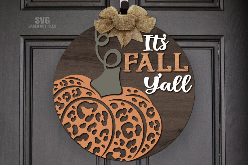 Its Fall Yall SVG | Pumpkin SVG | Welcome Sign Laser Cut Files - So Fontsy
