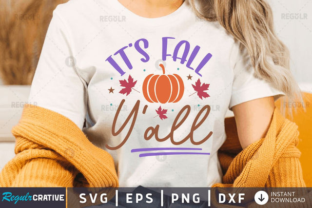 It's fall y'all SVG SVG Regulrcrative 