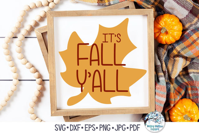 It's Fall Y'all SVG SVG Wispy Willow Designs 