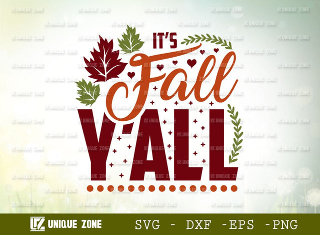 It’s Fall Y’all Svg | Thanksgiving Svg | Autumn Svg | Pumpkin Svg | Welcome Fall Svg | Leave Svg | SVG Unique Zone 