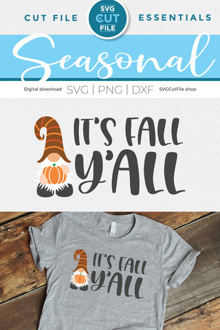 It's Fall Y'all svg with Pumpkin Spice gnome SVG SVG Cut File 
