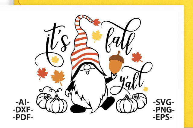 Its fall you all Svg, Fall SVG, Acorn Svg, Gnome Svg, Three Gnomies Svg, Gnome tshirt, Fall Quotes, Fall leaves svg SVG 1uniqueminute 