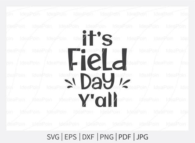 It’s Field Day Y'all Svg, Field Day Svg Bundle, Field Day Fun Day, Field Day Svg, Field Day 2021 Svg, Teacher svg School SVG, Field Day typography, Field day cut files SVG Dinvect 