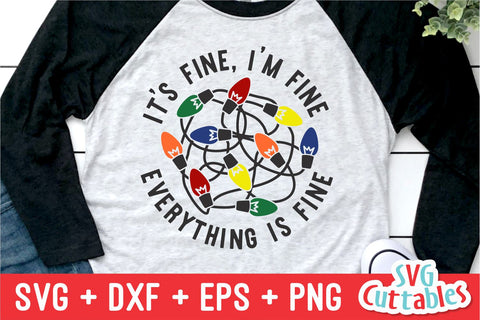 It's Fine I'm Fine Everything Is Fine | Christmas SVG SVG Svg Cuttables 