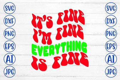 It's Fine I'm Fine Everything Is Fine Retro SVG SVG Syaman 