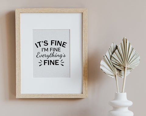 It's Fine I'm Fine Everything's Fine SVG SVG HappyDesignStudio 