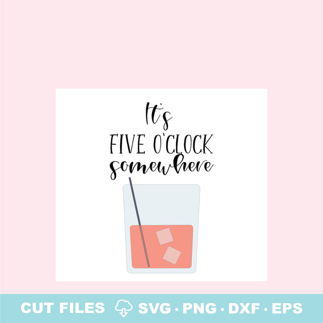 It's Five O'Clock Somewhere SVG Elise Cellucci 