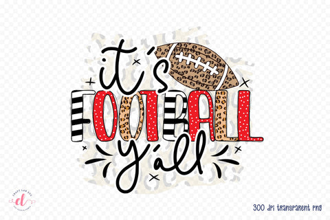 It's Football Y'all PNG, Football PNG Sublimation Sublimation CraftLabSVG 