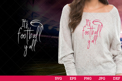 Its football yall Superbowl Football Sayings svg file for cutting, cricut silhouette cameo designs for mom/dad tshirt SVG Loveleen Kaur 