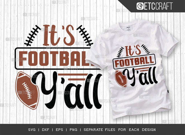 It's Football Y’all SVG Cut File | Sports Svg | Football Svg | Gameday Svg | Football Gift Svg | Quote Design SVG ETC Craft 
