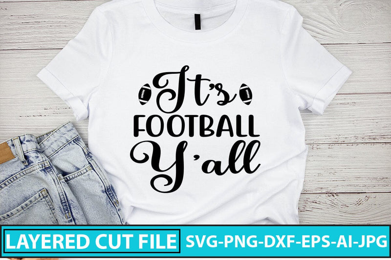 It’s Football Y’all SVG Cut File SVG Syaman 