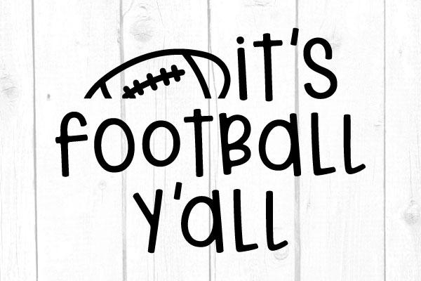 It’s Football Y’all Svg SVG cricutfilesmg 