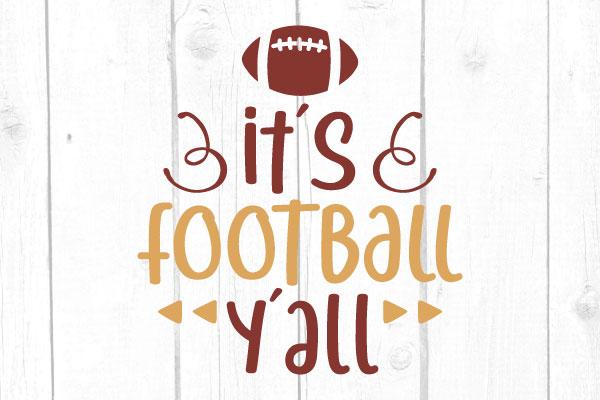 It’s Football Y’all Svg SVG cricutfilesmg 