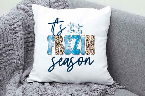 It's Frezin Season Sublimation Sublimation Jagonath Roy 
