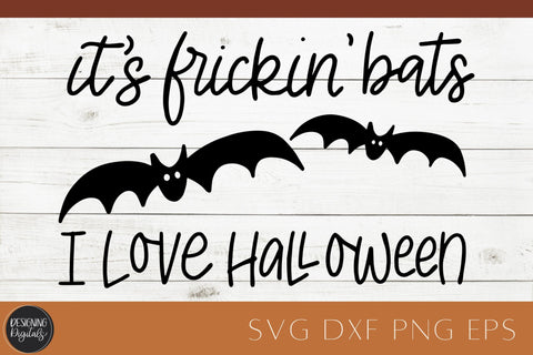 It's Frickin' Bats, I Love Halloween SVG SVG Designing Digitals 