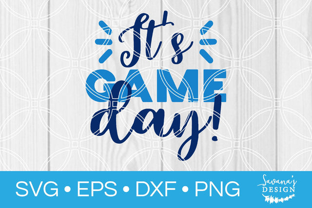 Its Game Day SVG SavanasDesign 