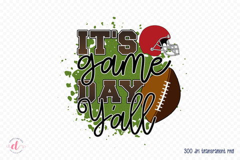 It's Game Day Y'all - Football PNG Sublimation Sublimation CraftLabSVG 