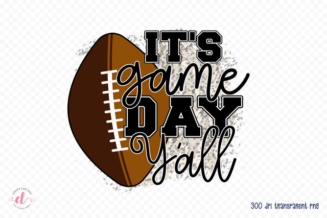 It's Game Day Y'all | Football Sublimation PNG Sublimation CraftLabSVG 