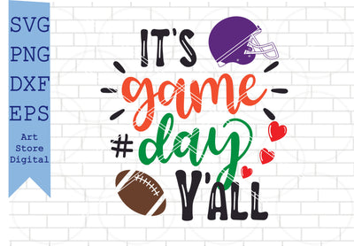 It’s Game Day Y’all svg, Football svg, Football Shirt svg, Football Svg, Png, Dxf, Eps Cut Files SVG Artstoredigital 