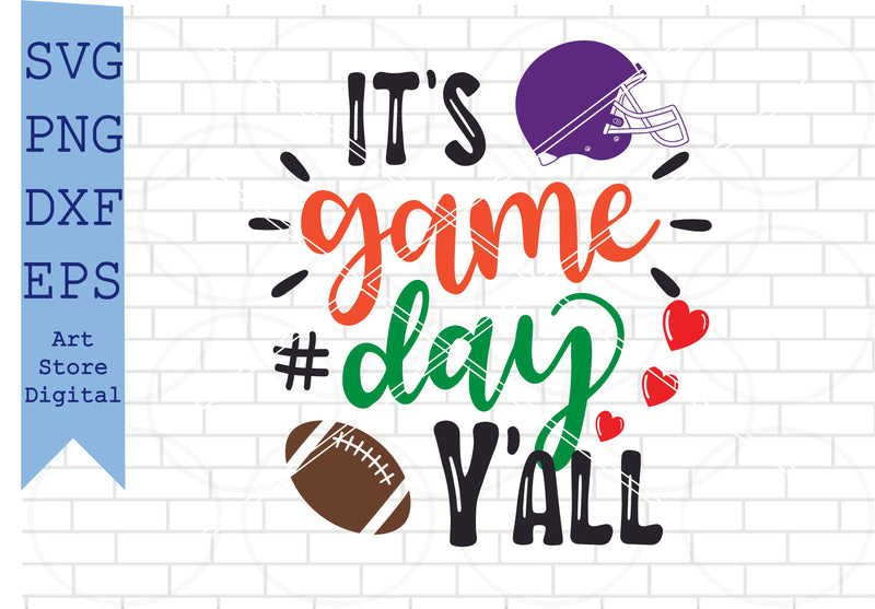 It’s Game Day Y’all svg, Football svg, Football Shirt svg, Football Svg, Png, Dxf, Eps Cut Files SVG Artstoredigital 