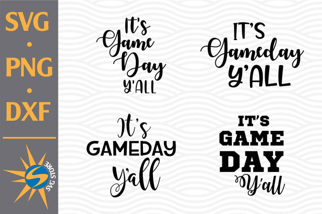 It's Game Day Y'all SVG, PNG, DXF Digital Files Include SVG SVGStoreShop 