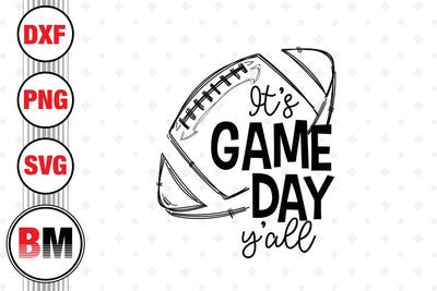 It's Game Day Y'all SVG, PNG, DXF Files SVG BMDesign 