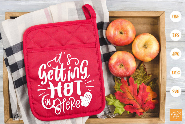 It's Getting Hot In Here SVG SVG dapiyupi store 