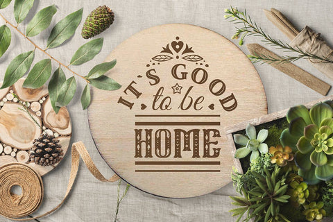 Its good to be home Quotes & Sayings Cut Files Family SVG SVG Zoya Miller 