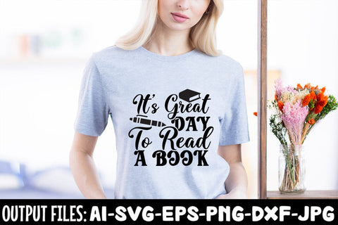 It's Great Day To Read A Book SVG Design SVG Rafiqul20606 