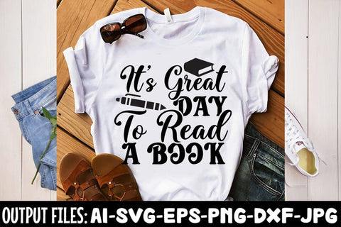 It's Great Day To Read A Book SVG Design SVG Rafiqul20606 