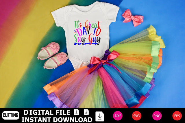 It's Great Day To Say Gay SVG Shahin alam 