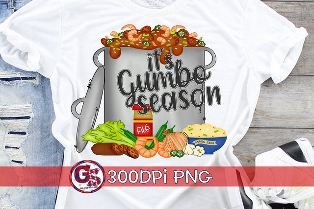 It's Gumbo Season PNG for Sublimation Sublimation Greedy Stitches 