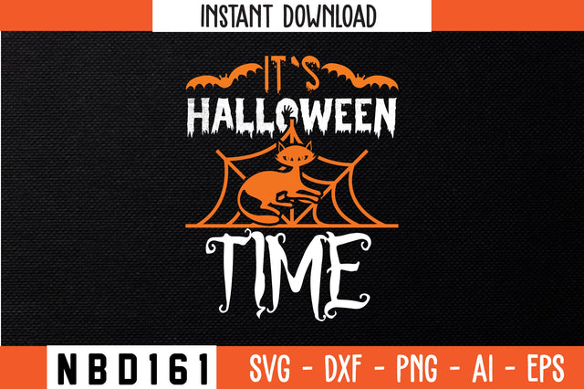 IT`S HALLOWEEN TIME Svg Design SVG Nbd161 