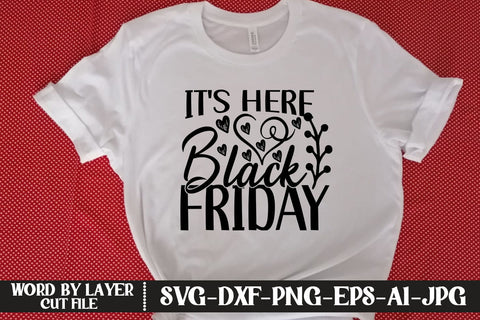 It's Here Black Friday SVG DESIGN SVG MStudio 