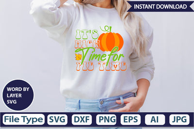 It's High Time for Pie Time SVG Cut File SVGs,Quotes and Sayings,Food & Drink,On Sale, Print & Cut SVG DesignPlante 503 