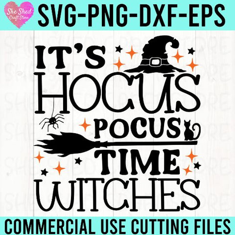 It's Hocus Pocus Time Witches SVG SVG She Shed Craft Store 