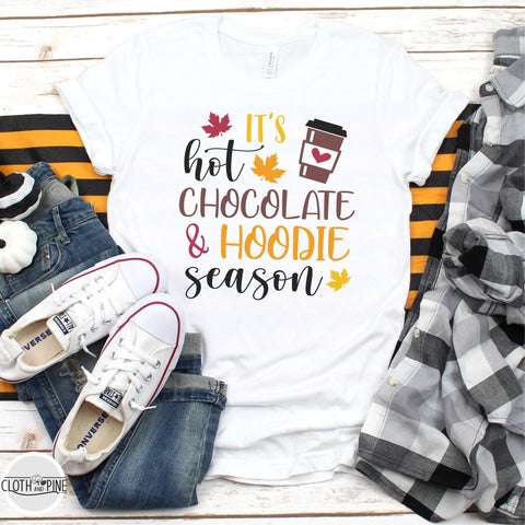 It's Hot Chocolate and Hoodie Season SVG Cloth and Pine Designs 