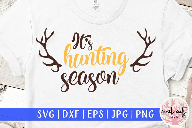 Its hunting season – Easter SVG EPS DXF PNG SVG CoralCutsSVG 