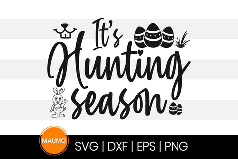 It's hunting season easter svg quote SVG Maumo Designs 
