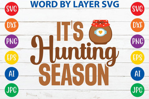 It's Hunting Season SVG Design SVG Rafiqul20606 