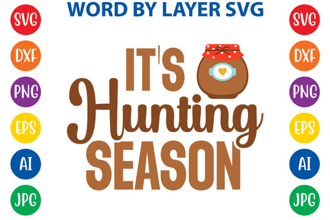It's Hunting Season SVG Design SVG Rafiqul20606 