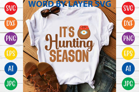 It's Hunting Season SVG Design SVG Rafiqul20606 