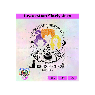 It's Just A Bunch Of Hocus Pocus | Caldron | Black Cat | Potion Bottle - Transparent PNG SVG DXF - Silhouette, Cricut, ScanNCut SVG Aint That Sweet 