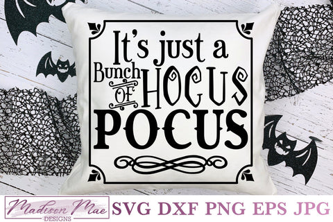 It's Just A Bunch Of Hocus Pocus, Halloween Decor SVG SVG Madison Mae Designs 