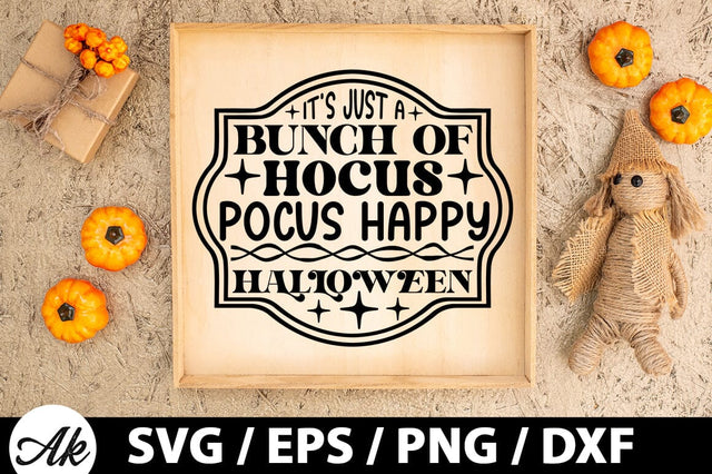 It's just a bunch of hocus pocus happy halloween SVG SVG akazaddesign 