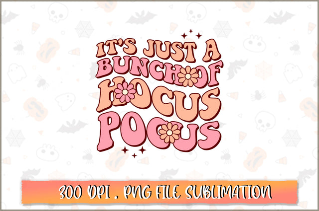 It's just a bunch of hocus pocus PNG SVG Shetara Begum 