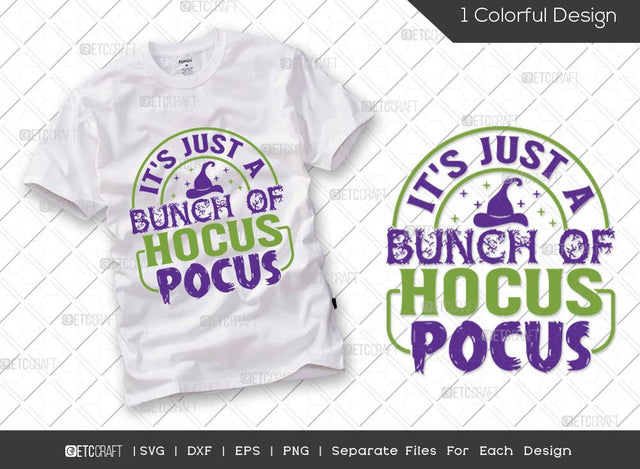 It's Just A Bunch Of Hocus Pocus SVG Cut File | Halloween Svg | Hocus pocus Svg | Sanderson Sister Svg | Boo Svg | Halloween T-shirt Design SVG ETC Craft 