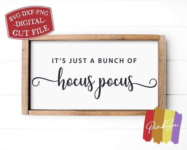 It's Just a Bunch of Hocus Pocus SVG Files, Halloween Svg, Fall Svg, Autumn, Commercial Use, Cricut, Silhouette, Digital Cut Files, DXF PNG (1303523846) SVG PinkZou 