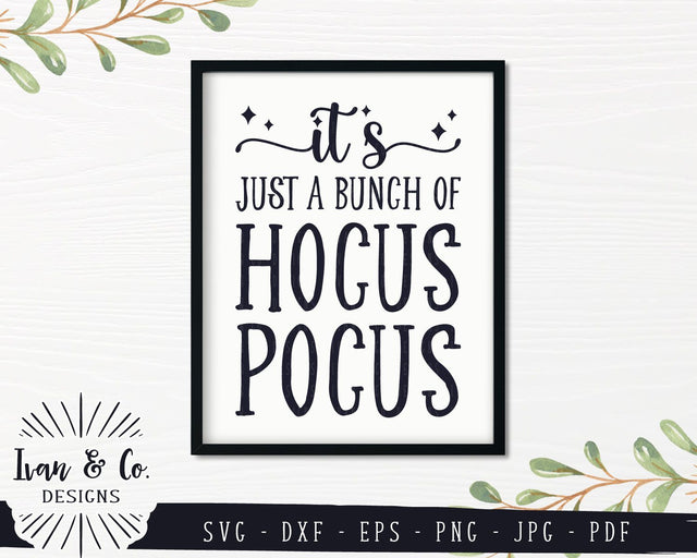 It's Just a Bunch of Hocus Pocus SVG Files | Halloween SVG | Fall SVG | Commercial Use | Cricut | Silhouette | Cut Files (849761537) SVG Ivan & Co. Designs 